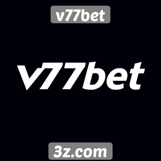 v77bet: opções de pagamento e retiradas acessíveis